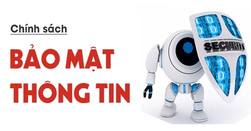 Chính sách bảo mật thông tin